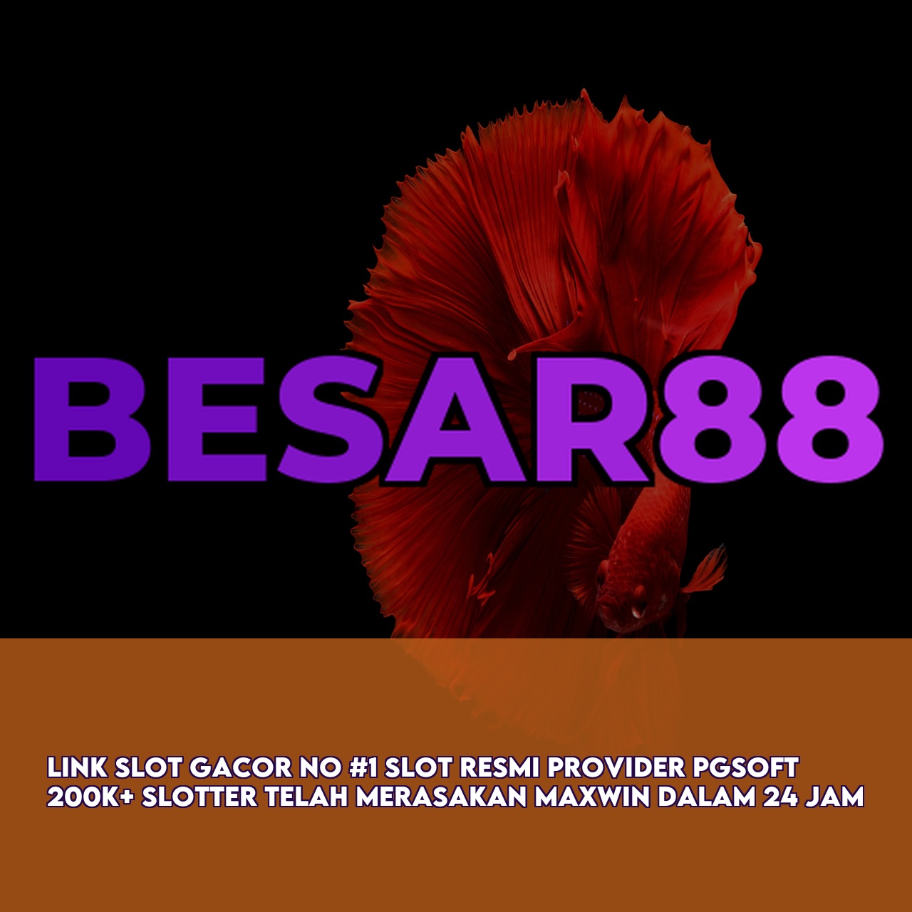 BESAR88 : Top Rated Online Game featuring High RTP & Maxwin Games Instant Access