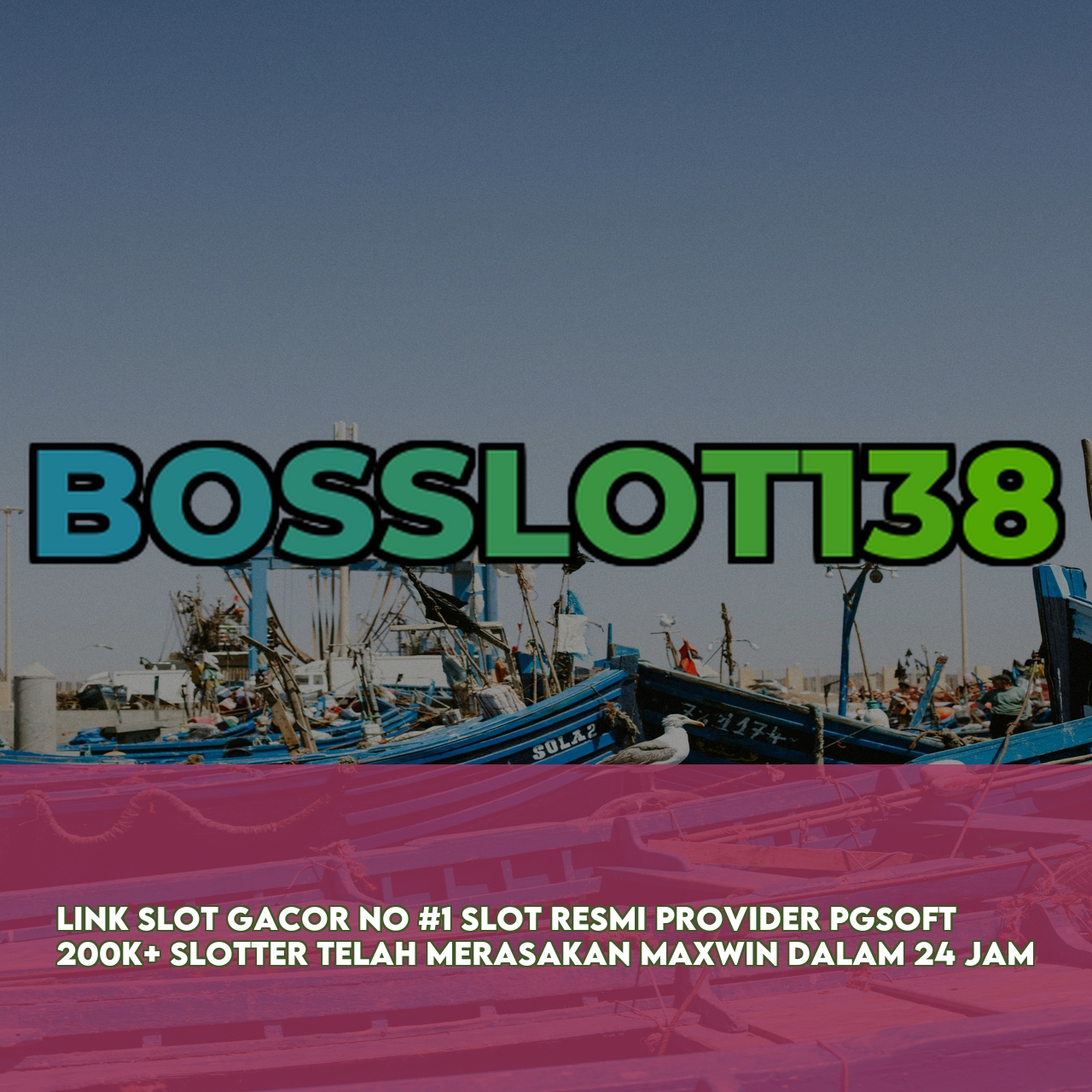 BOSSLOT138 : Best Gaming Website featuring Massive Daily Jackpots Secure Transactions