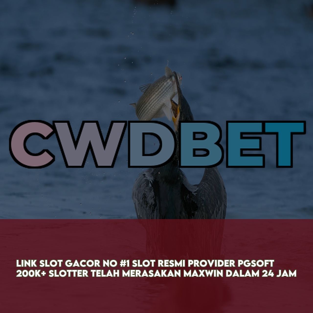 CWDBET : Official Game Online Site featuring High RTP & Maxwin Games Secure Transactions