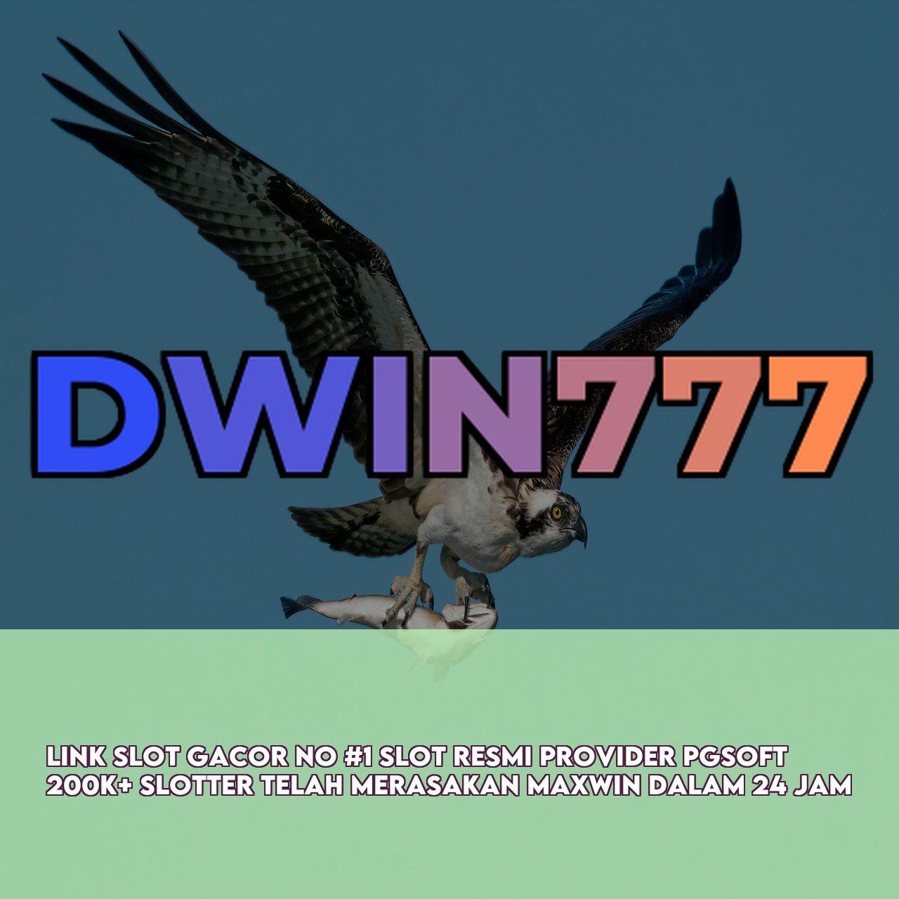 DWIN777 # Top Rated Online Game featuring The Best Online Gaming Experience & 24/7 Support