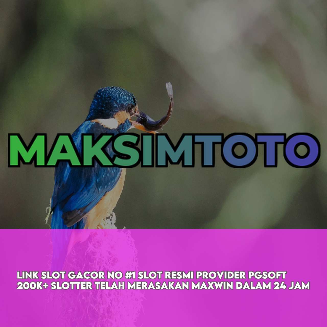 MAKSIMTOTO - Top Rated Online Game featuring High RTP & Maxwin Games & 24/7 Support