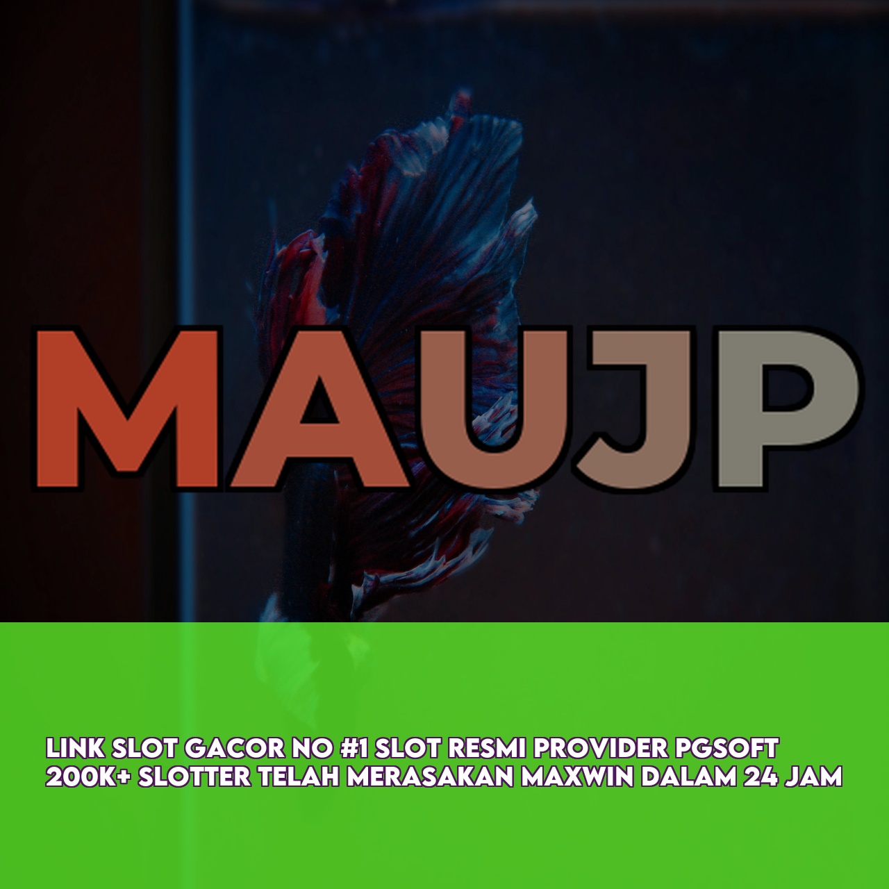 MAUJP - Best Gaming Website featuring High Winning Potential Slots Instant Access