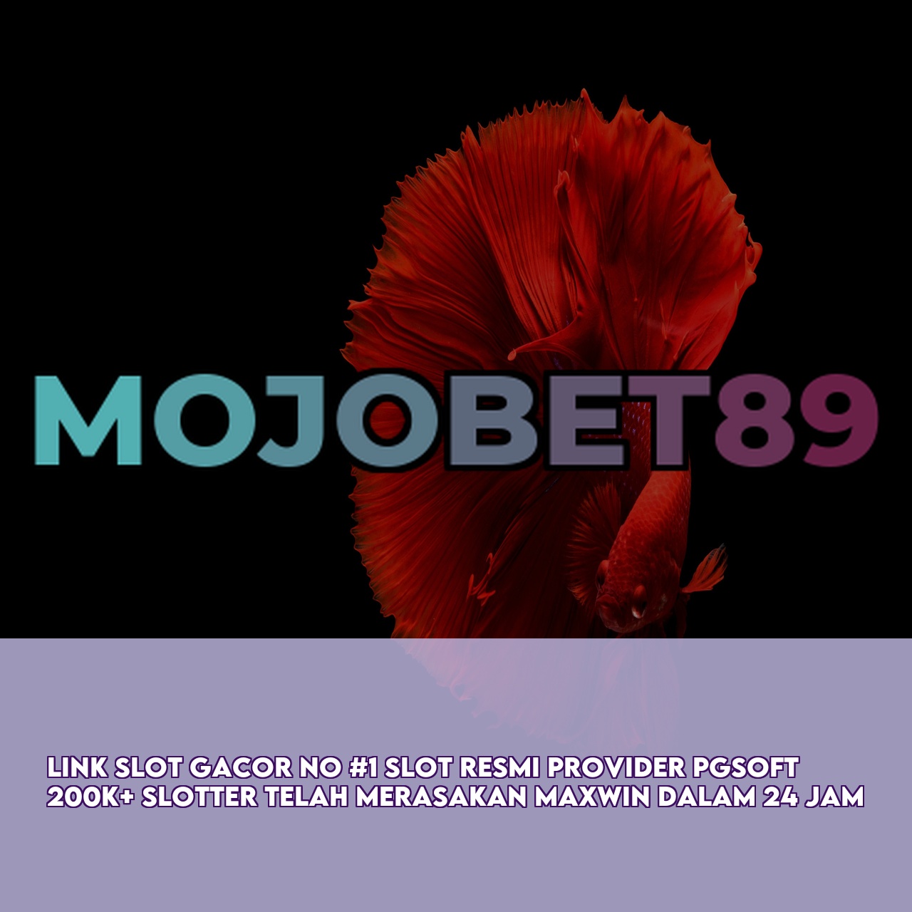 MOJOBET89 # Official Game Online Site featuring High RTP & Maxwin Games Responsive CS