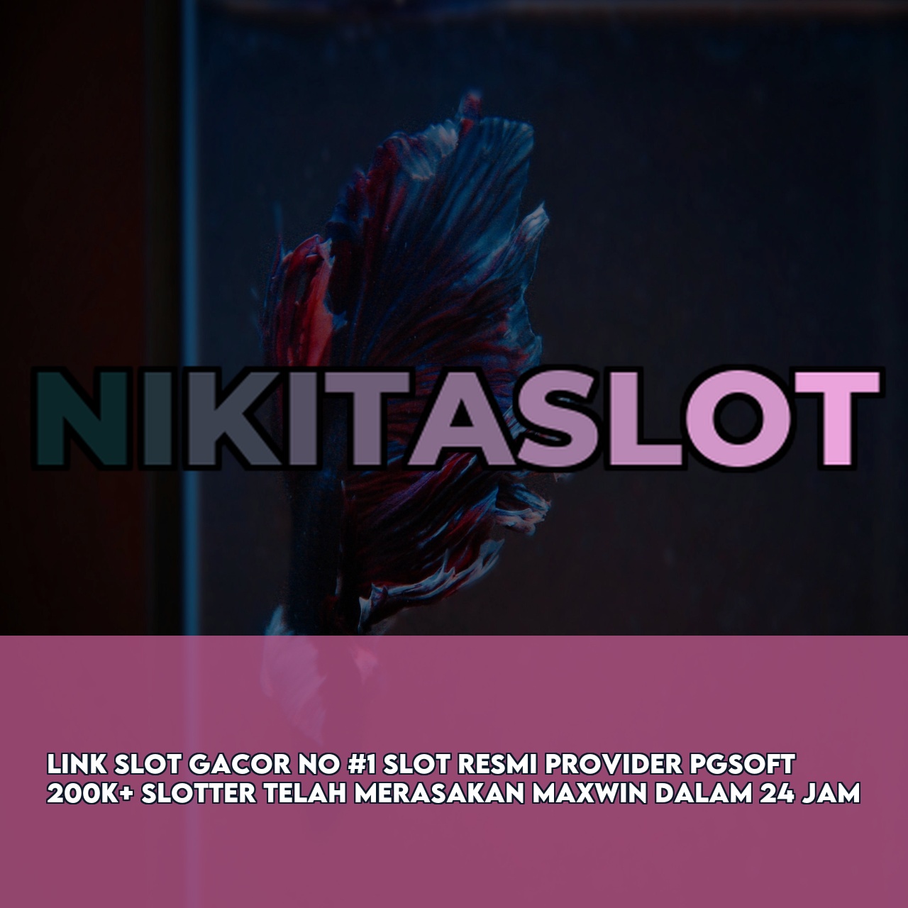 NIKITASLOT - Official Game Online Site featuring The Best Online Gaming Experience Secure Transactions