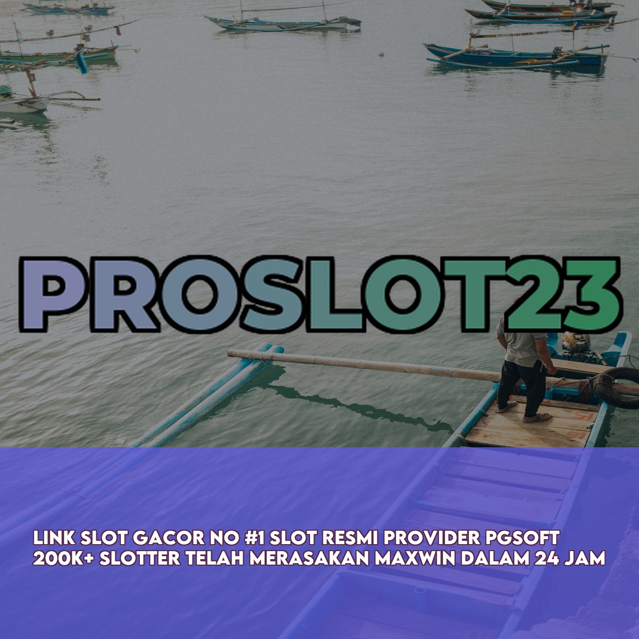 PROSLOT23 : Top Rated Online Game featuring The Best Online Gaming Experience Responsive CS