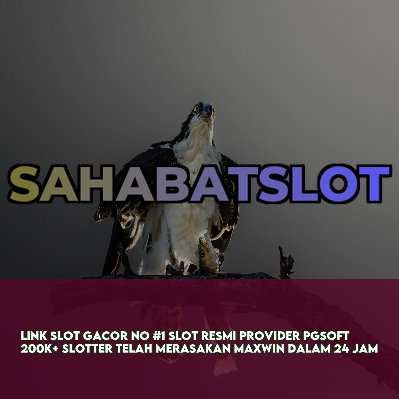 SAHABATSLOT - Official Game Online Site featuring Massive Daily Jackpots Instant Access