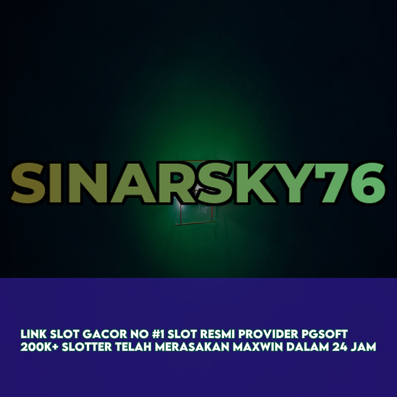 SINARSKY76 - Premium Online Game Link featuring High Winning Potential Slots Instant Access
