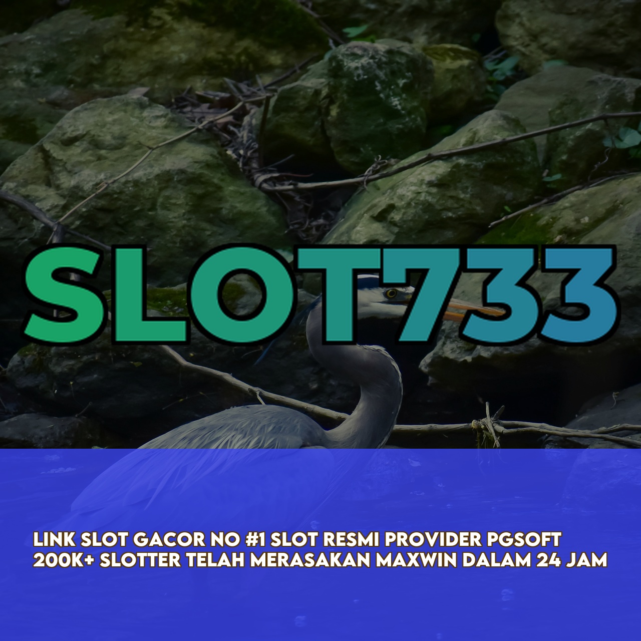 SLOT733 - Best Gaming Website featuring High RTP & Maxwin Games Instant Access