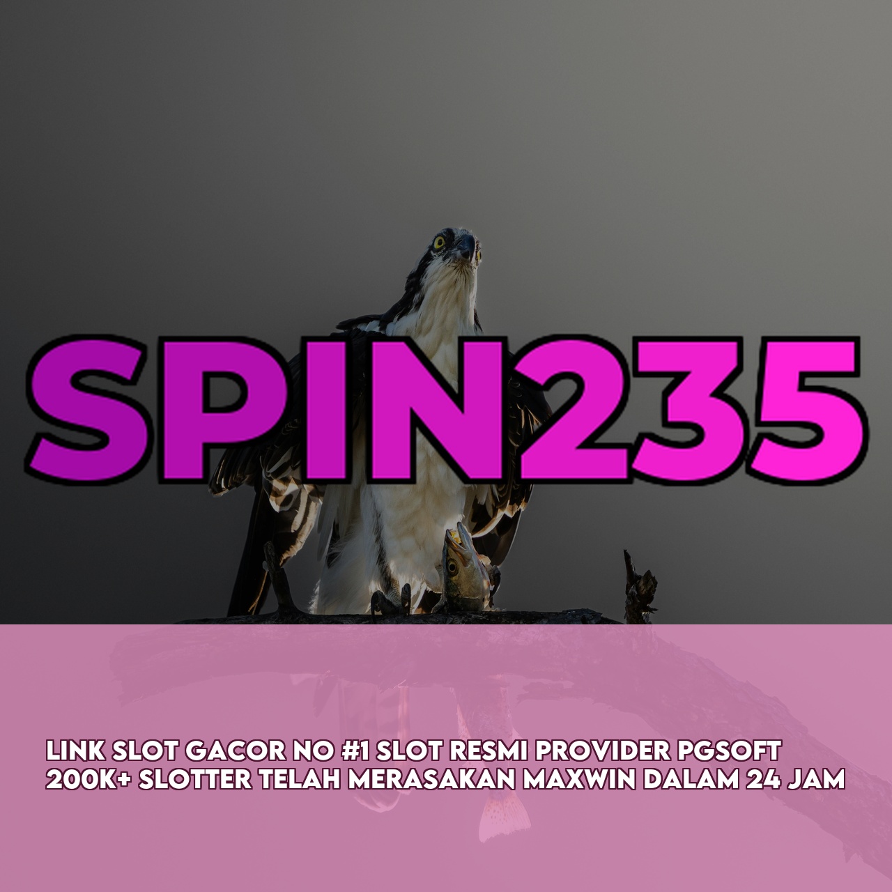 SPIN235 : Premium Online Game Link featuring Massive Daily Jackpots & 24/7 Support